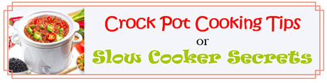 crock pot cooking tips